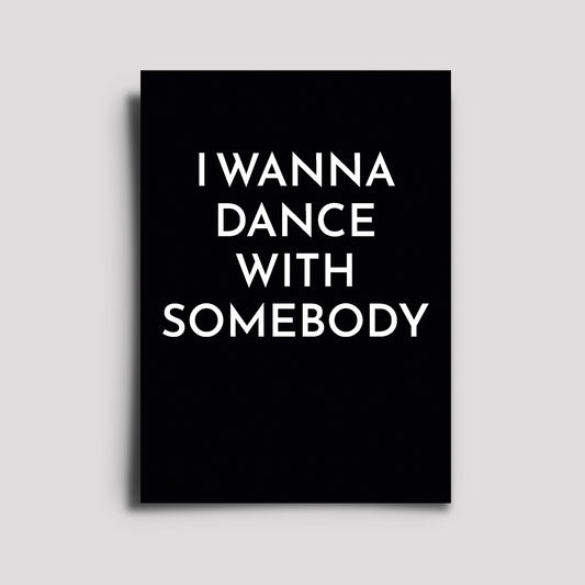 Postkarte - Musikkarte / I Wanna Dance With Somebody
