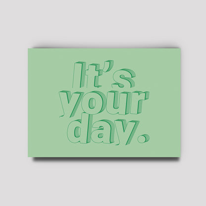 Postkarte - Typo Love / It`s Your Day
